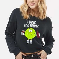 Pickleball Dink And Drink Cropped Pullover Crew