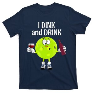 Pickleball Dink And Drink T-Shirt