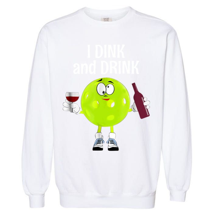 Pickleball Dink And Drink Garment-Dyed Sweatshirt