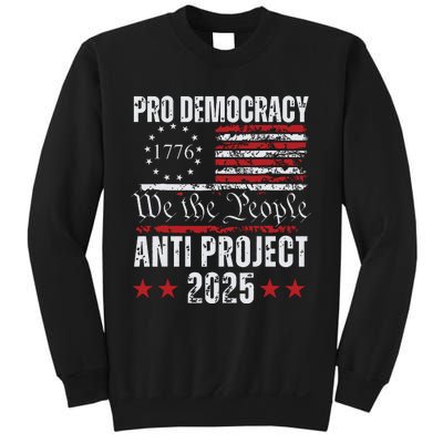 Pro Democracy Anti Project 2025 Stop Project 2025 Anti Trump Sweatshirt