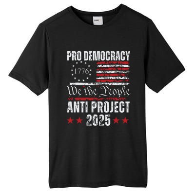 Pro Democracy Anti Project 2025 Stop Project 2025 Anti Trump Tall Fusion ChromaSoft Performance T-Shirt