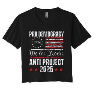 Pro Democracy Anti Project 2025 Stop Project 2025 Anti Trump Women's Crop Top Tee