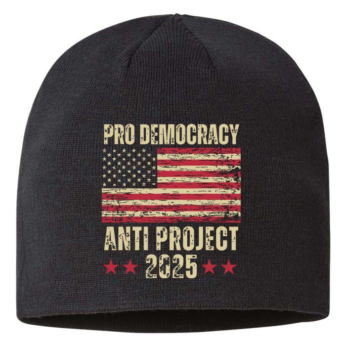 Pro Democracy Anti Project 2025 Stop Project 2025 Anti Trump Sustainable Beanie