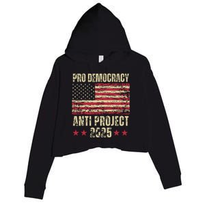 Pro Democracy Anti Project 2025 Stop Project 2025 Anti Trump Crop Fleece Hoodie