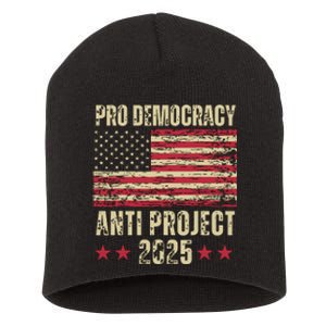 Pro Democracy Anti Project 2025 Stop Project 2025 Anti Trump Short Acrylic Beanie