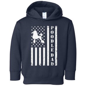 Poodle Dad American Flag Poodle Owner Daddy Patriot Dog Toddler Hoodie