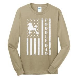 Poodle Dad American Flag Poodle Owner Daddy Patriot Dog Tall Long Sleeve T-Shirt