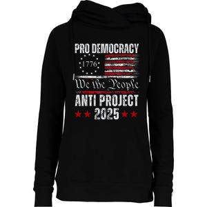 Pro Democracy Anti Project 2025 Stop Project 2025 Anti Trump Womens Funnel Neck Pullover Hood