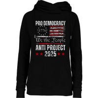 Pro Democracy Anti Project 2025 Stop Project 2025 Anti Trump Womens Funnel Neck Pullover Hood