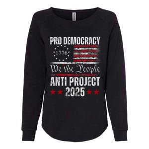 Pro Democracy Anti Project 2025 Stop Project 2025 Anti Trump Womens California Wash Sweatshirt