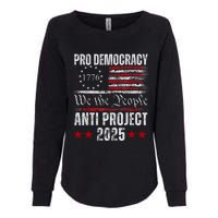 Pro Democracy Anti Project 2025 Stop Project 2025 Anti Trump Womens California Wash Sweatshirt