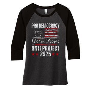 Pro Democracy Anti Project 2025 Stop Project 2025 Anti Trump Women's Tri-Blend 3/4-Sleeve Raglan Shirt