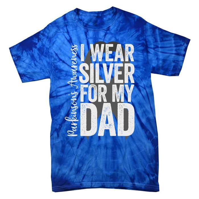 Parkinson's Disease Awareness Dad I Wear Silver Dad Warrior Cool Gift Tie-Dye T-Shirt