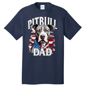 Pitbull Dad American Flag 4th Of July Dog FatherS Day Tall T-Shirt