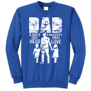 Pilot Dad A DaughterS First Love A SonS First Hero Great Gift Sweatshirt