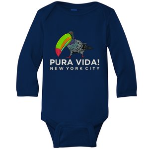 Pigeon Disguised As Toucan Pura Vida! New York City Baby Long Sleeve Bodysuit