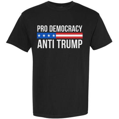 Pro Democracy Anti Trump Garment-Dyed Heavyweight T-Shirt