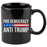 Pro Democracy Anti Trump 11oz C Handle Ceramic Mug