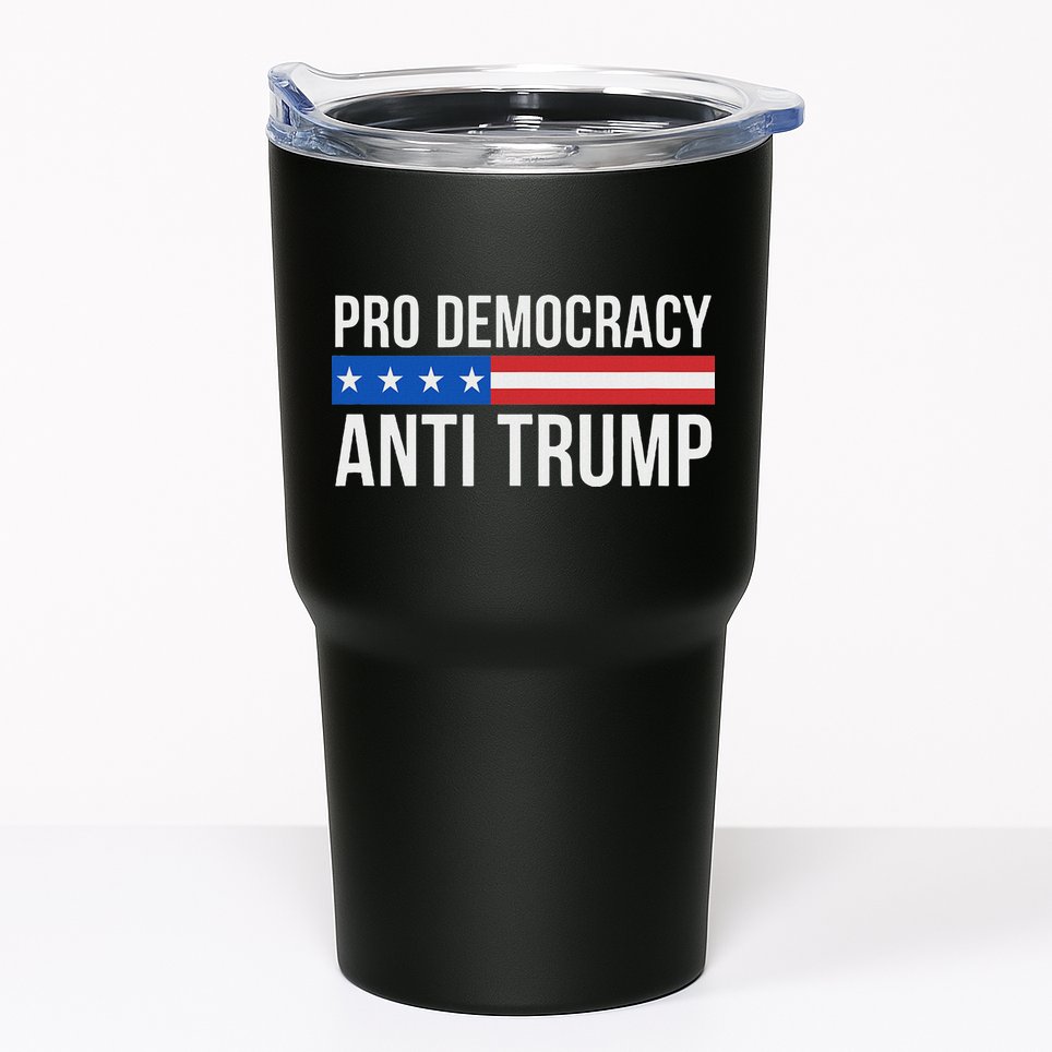 Pro Democracy Anti Trump Tumbler