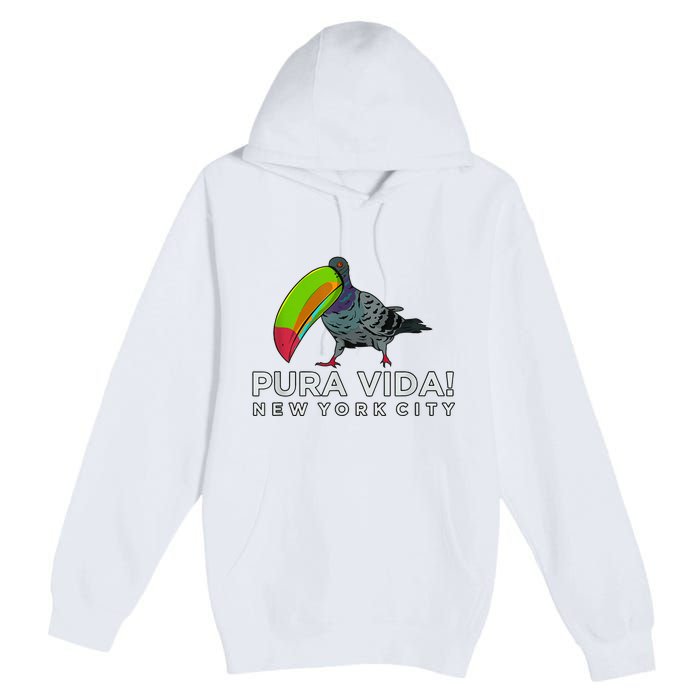 Pigeon Disguised As Toucan Pura Vida! New York City Premium Pullover Hoodie