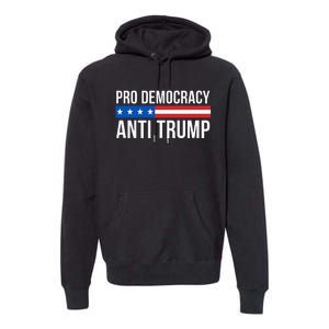 Pro Democracy Anti Trump Premium Hoodie