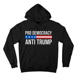 Pro Democracy Anti Trump Tall Hoodie