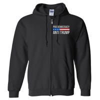 Pro Democracy Anti Trump Full Zip Hoodie