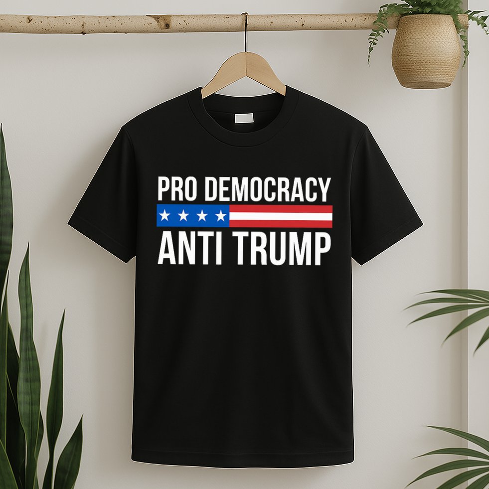 Pro Democracy Anti Trump T-Shirt