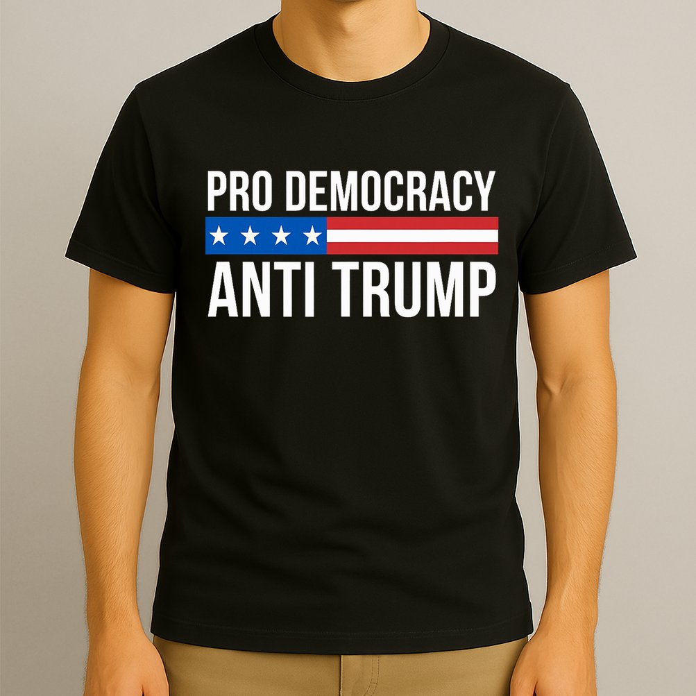 Pro Democracy Anti Trump T-Shirt