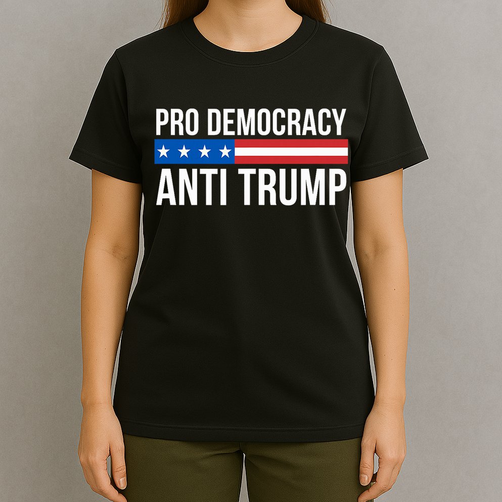 Pro Democracy Anti Trump T-Shirt