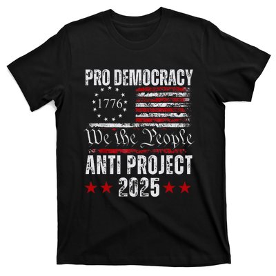 Pro Democracy Anti Project 2025 Stop Project 2025 Anti Trump T-Shirt