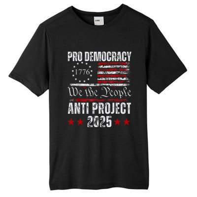 Pro Democracy Anti Project 2025 Stop Project 2025 Anti Trump Tall Fusion ChromaSoft Performance T-Shirt