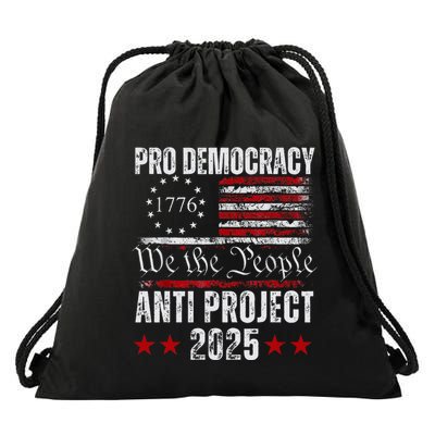 Pro Democracy Anti Project 2025 Stop Project 2025 Anti Trump Drawstring Bag