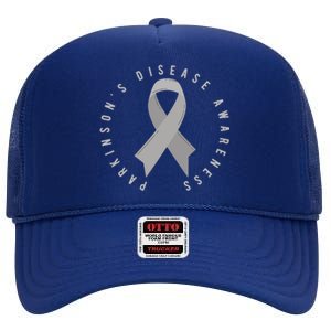 ParkinsonS Disease Awareness Month April Support Wear Grey Great Gift High Crown Mesh Back Trucker Hat