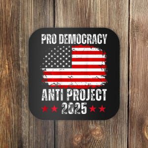 Pro Democracy Anti Project 2025 Stop Project 2025 Coaster