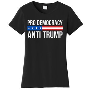 Pro Democracy Anti Trump Women's T-Shirt