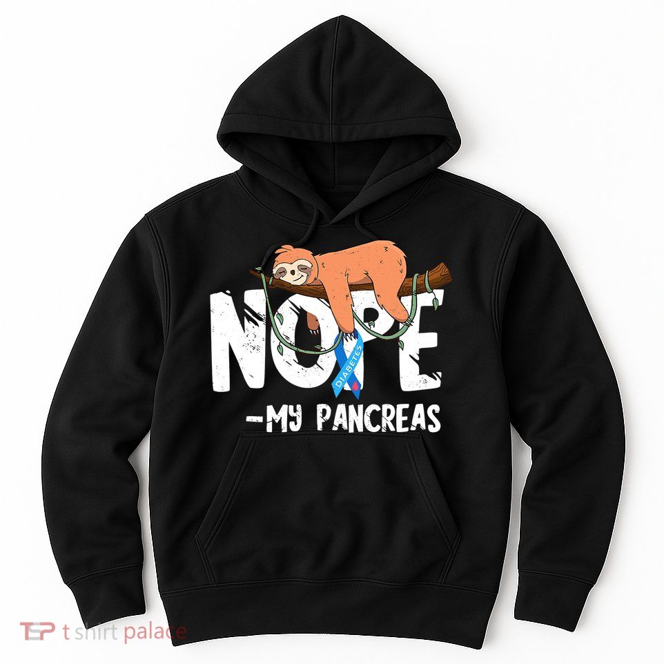 Pancreas Diabetes Awareness Blood Sugar Diabetic Sloth T1D Hoodie