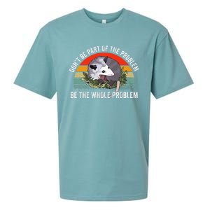 Possum DonT Be Part Of The Problem Be The Whole Problem Sueded Cloud Jersey T-Shirt