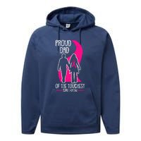 Proud Dad Breast Cancer Awareness Pink Ribbon Girl Warrior Performance Fleece Hoodie