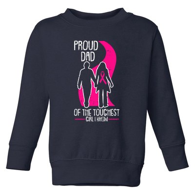 Proud Dad Breast Cancer Awareness Pink Ribbon Girl Warrior Toddler Sweatshirt