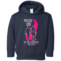 Proud Dad Breast Cancer Awareness Pink Ribbon Girl Warrior Toddler Hoodie