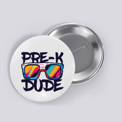 Prek Dude Back To School Prek Boy Girl Button