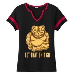 Pug Dog Buddha Let That Shit Go Yoga Spiritual Gift Ladies Halftime Notch Neck Tee