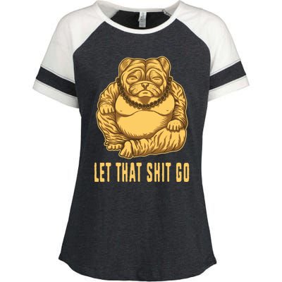 Pug Dog Buddha Let That Shit Go Yoga Spiritual Gift Enza Ladies Jersey Colorblock Tee