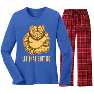 Pug Dog Buddha Let That Shit Go Yoga Spiritual Gift Women's Long Sleeve Flannel Pajama Set 