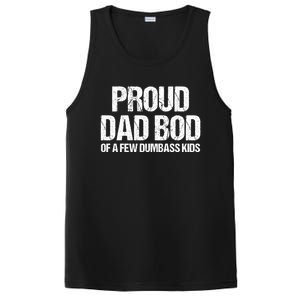 Proud Dad Bod Of A Few Dumbass Funny Dad Bod Dad Gift PosiCharge Competitor Tank