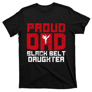 Proud Dad Black Belt daughter Funny Karate Dad Fathers day T-Shirt