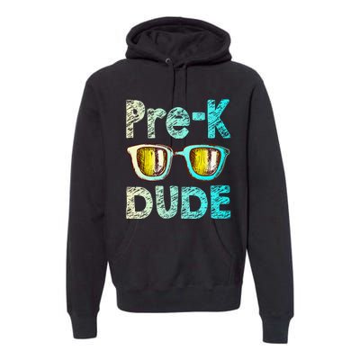 Prek Dude Back To School First Day Of Preschool Boy Gift Premium Hoodie