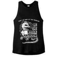 Possum Don't Be Part Of The Problem Be The Entire Problem Ladies PosiCharge Tri-Blend Wicking Tank