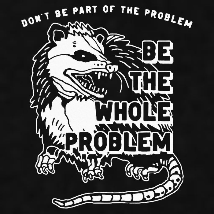 Possum Don't Be Part Of The Problem Be The Entire Problem Ladies PosiCharge Tri-Blend Wicking Tank